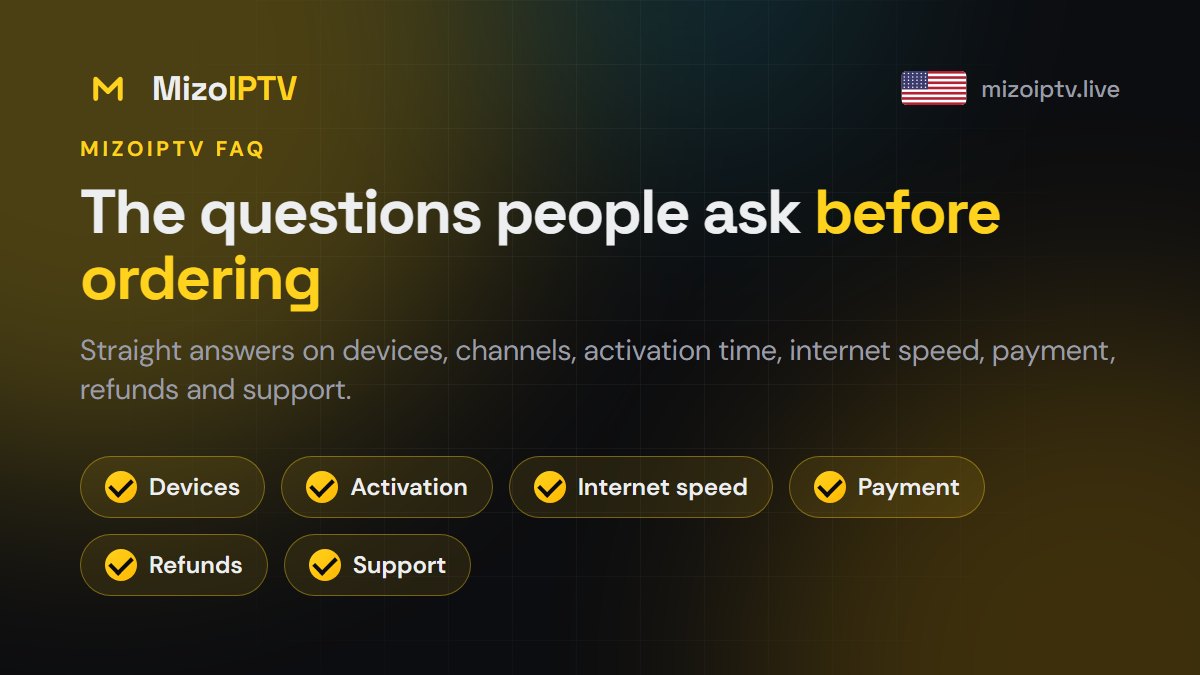 MizoIPTV FAQ: free trial, apps, payment, refunds, screens and internet speed